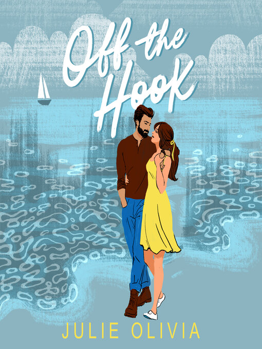 Title details for Off the Hook by Julie Olivia - Available